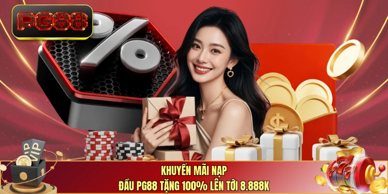 Khuyến mãi nạp đầu PG88 tặng 100% lên tới 8.888k